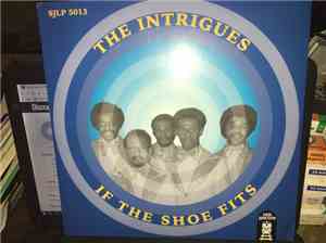 The Intrigues - If The Shoe Fits