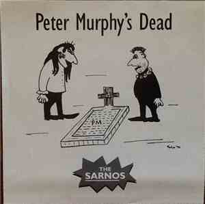 The Sarnos - Peter Murphy's Dead
