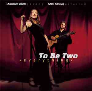 To Be Two - Everything