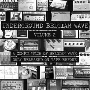 Various - Underground Belgian Wave Volume 2