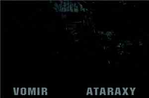 Vomir / Ataraxy - Split