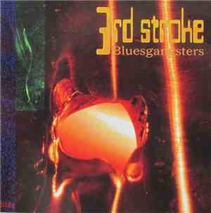 Bluesgangsters - 3rd Stroke