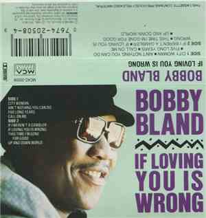 Bobby Bland - If Loving You Is Wrong