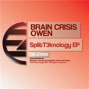 Brain Crisis Vs Owen  - Split T3knology EP