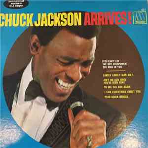 Chuck Jackson - Arrives!