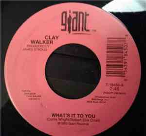 Clay Walker - What's It To You / Where Do I Fit In The Picture