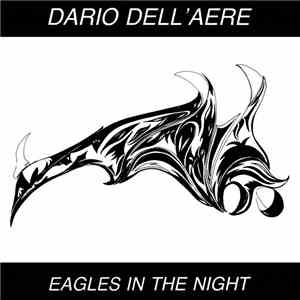Dario Dell'Aere - Eagles In The Night
