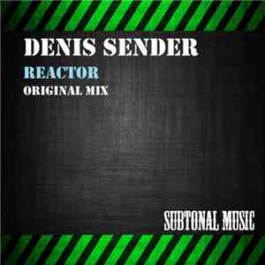 Denis Sender - Reactor