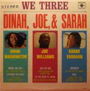 Dinah Washington Joe Williams Sarah Vaughan - We Three