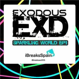 Exodous - Sparkling World EP1