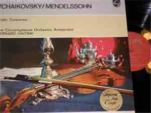 F. Mendelssohn-Bartholdy / P. I. Tschaikovsky / Arthur Grumiaux, Concertgeb ...