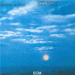 Gary Burton / Chick Corea - Crystal Silence