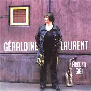 Géraldine Laurent - Around Gigi