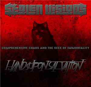 Hands Upon Salvation, Stolen Visions - Comprehensive Chaos and The Seek of  ...