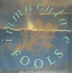 Immaculate Fools - Hearts Of Fortune