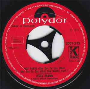 James Brown - Hot Pants (She Got To Use What She Got To Get What She Wants) ...