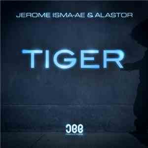 Jerome Isma-Ae & Alastor  - Tiger