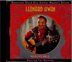 Leonard Kwan - Ke'ala's Mele
