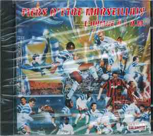 Les Olympiens - Fiers D'Etre Marseillais L'Hymne à L' O.M