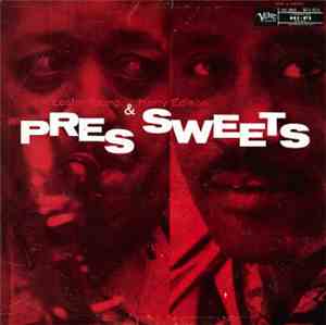 Lester Young & Harry Edison - Pres & Sweets