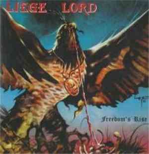 Liege Lord - Freedom's Rise