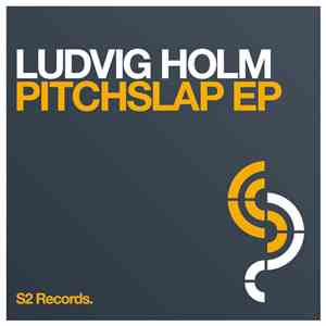 Ludvig Holm - Pitchslap EP