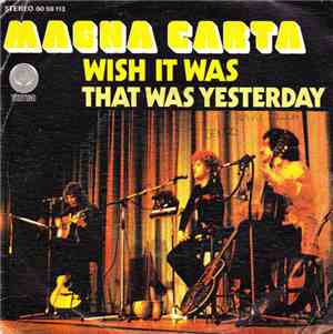 Magna Carta - Wish It Was / That Was Yesterday