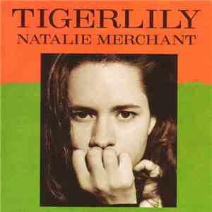 Natalie Merchant - Tigerlily
