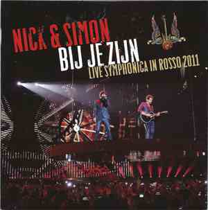 Nick & Simon - Bij Je Zijn (Live Symphonica In Rosso 2011)