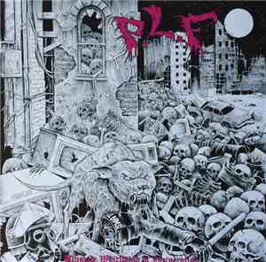 P.L.F. - Ultimate Whirlwind Of Incineration