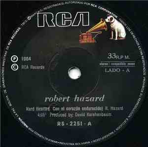 Robert Hazard - Hard Hearted = Con El Corazon Endurecido