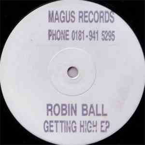 Robin Ball - Getting High EP