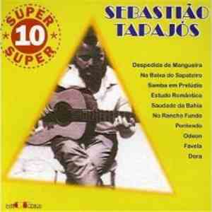 Sebastiao Tapajos - Super 10