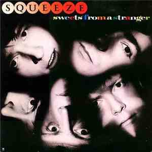 Squeeze  - Sweets From A Stranger