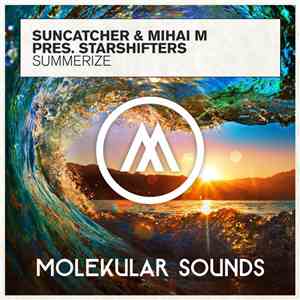 Suncatcher & Mihai M Pres. Starshifters - Summerize