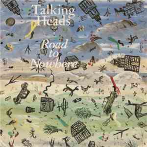 Talking Heads - Road To Nowhere