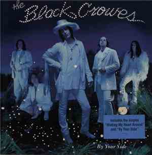 The Black Crowes - By Your Side