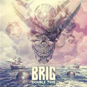 The Brig - Double Time