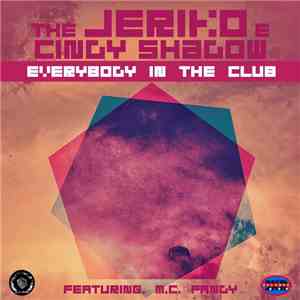 The Jeriko E Cyndy Shadow Featuring. M.C. Pandy - Everybody In The Club