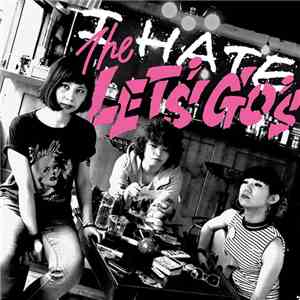 The Let's Go's  - I Hate The Let'S Go's