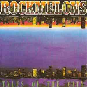 The Rockmelons - Tales Of The City