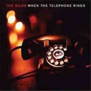 The Silos - When The Telephone Rings