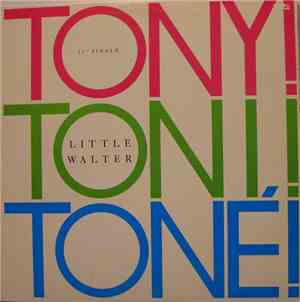 Tony! Toni! Toné! - Little Walter