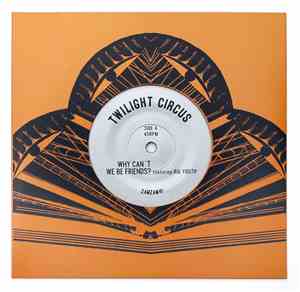 Twilight Circus Featuring Big Youth - Why Can't We Be Friends
