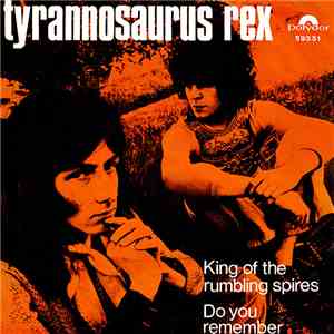 Tyrannosaurus Rex - King Of The Rumbling Spires