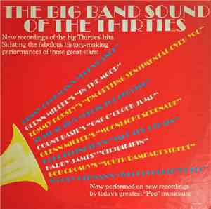 Unknown Artist - The Big Band Sound Of The Thirties