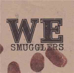 We - Smugglers