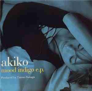 Akiko - Mood Indigo E.P.