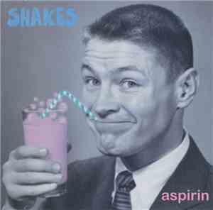 Aspirin  - Shakes