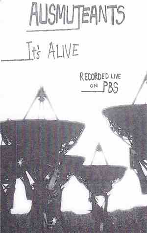 Ausmuteants - It's Alive: Recorded Live On PBS